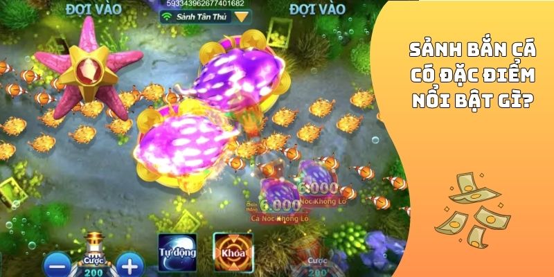 Sảnh bắn cá có đặc điểm nổi bật gì?