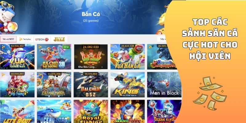 Top các sảnh săn cá cực hot cho hội viên