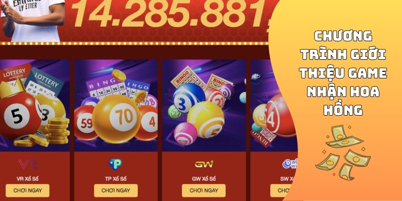 Chương trình giới thiệu game nhận hoa hồng
