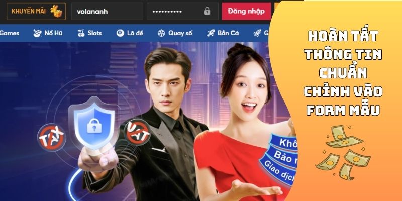 Hoàn tất thông tin chuẩn chỉnh vào form mẫu