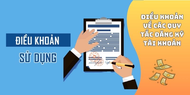 Điều khoản về các quy tắc đăng ký tài khoản