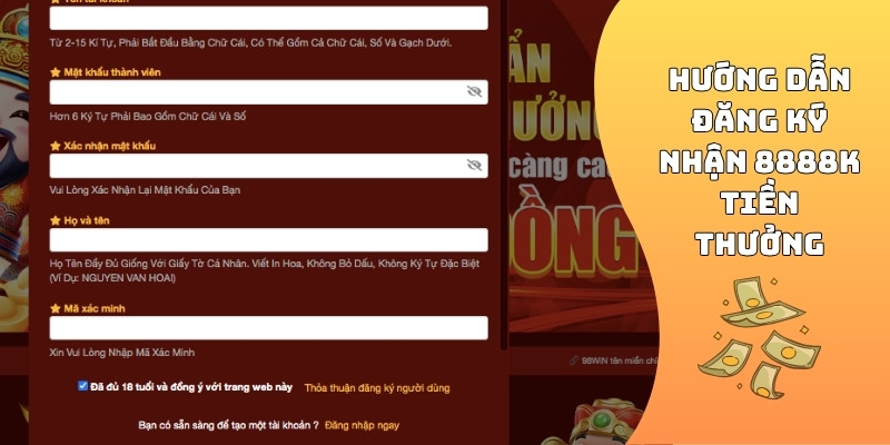 Hướng dẫn đăng ký nhận 8888K tiền thưởng