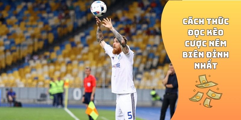 Cách thức đọc kèo cược ném biên đỉnh nhất