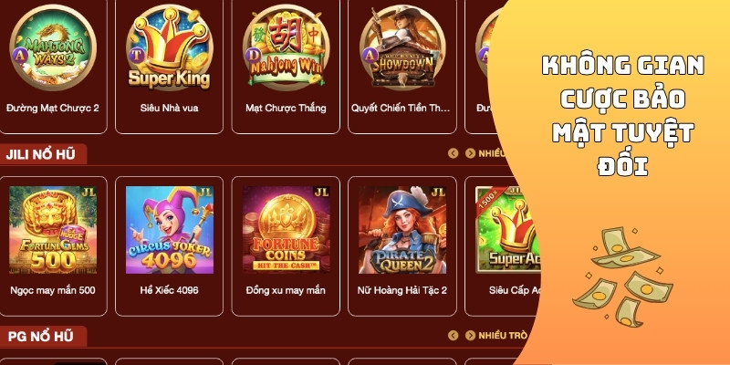 Không gian cược bảo mật tuyệt đối