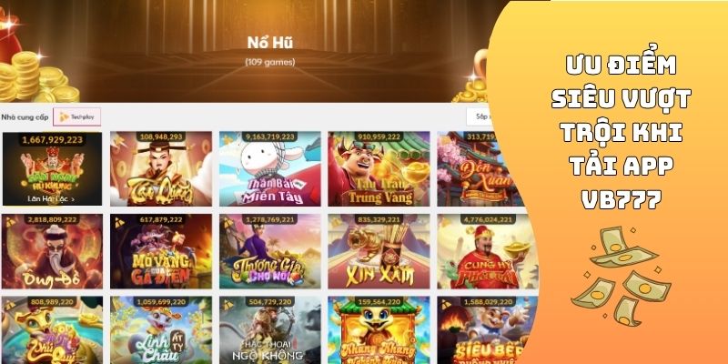 Ưu điểm siêu vượt trội khi tải app VB777