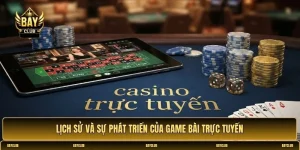 Lịch sử và sự phát triển của game bài trực tuyến