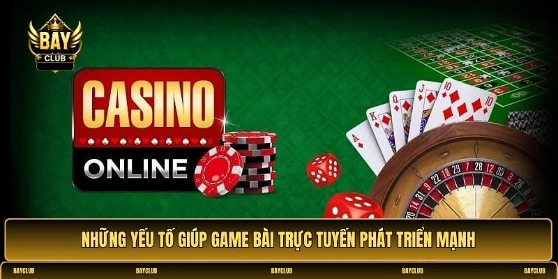 Lịch sử và sự phát triển của game bài trực tuyến